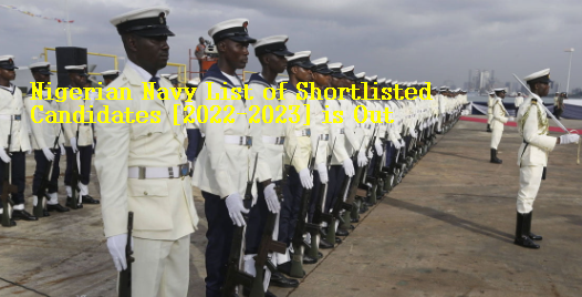 Nigerian Navy List of Shortlisted Candidates [2022-2023] is Out